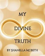 My Divine Truth