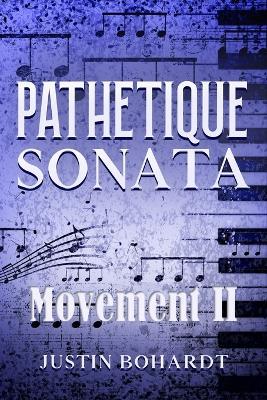 Pathetique Sonata: Movement II - Justin Bohardt - cover