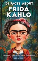101 Facts About Frida Kahlo - Fascinating Trivia and Fun Facts for Curious Minds