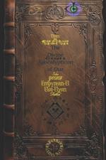 6x9 The Divine Apocalypticon of Our Father Godd: Empyrean-El Eloi-Elyon 