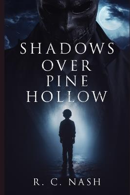 Shadows Over Pine Hollow - R C Nash - cover