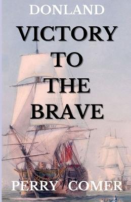 Victory To The Brave - Perry Comer - cover