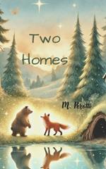 Two Homes: A Magical Story About Family, Change, and Love