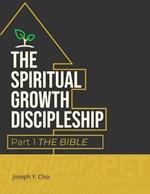 Spiritual Growth Discipleship Part 1 The Bible