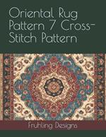 Oriental Rug Pattern 7 Cross-Stitch Pattern