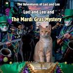 Luci and Leo and The Mardi Gras Mystery: February Adventures