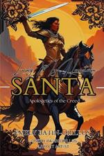 Loving My Hometown, SANTA: Apologetics of the Creed