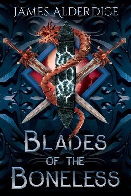 Blades of the Boneless: A Swords & Sorcery Story - David J West,James Alderdice - cover