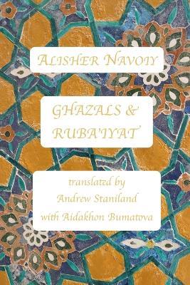 Ghazals & Ruba'iyat - Alisher Navoiy - cover