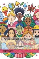 Ten Inclusive Short Stories For Children