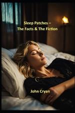 Sleep Patches - The Facts & The Fiction