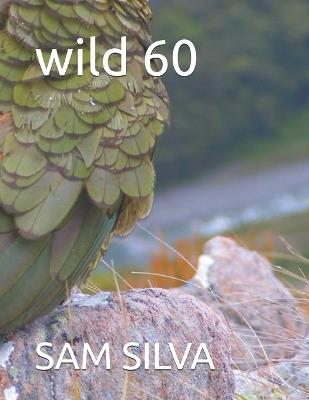 wild 60 - Sam Silva - cover