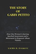 The Story of Gabby Petito: How One Woman's Journey Sparked Awareness and a Movement to Empower Abuse Victims