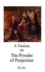 A Treatise on the Powder of Projection