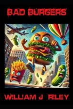 Bad Burgers