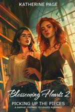 Blossoming Hearts 2 - Picking up the Pieces