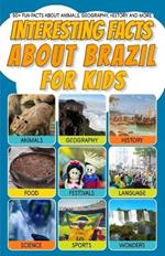 Interesting Facts About Brazil for Kids: 50+ Fun Facts About Animals, Geography, History and More