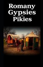 Romany Gypsies vs Pikies