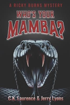 Who's Your Mamba?: A Ricky Burns Mystery - Jerry Lyons,C K Laurence - cover