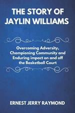 The Story of Jaylin Williams: Overcoming Adversity, Championing Community and Enduring impact on and off the Basketball Court