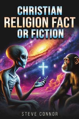 Christian Religion Fact or Fiction: Christian Cross - Steve Conner - cover