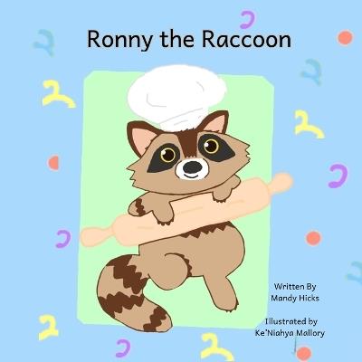 Ronny the Racoon - Mandy Hicks - cover
