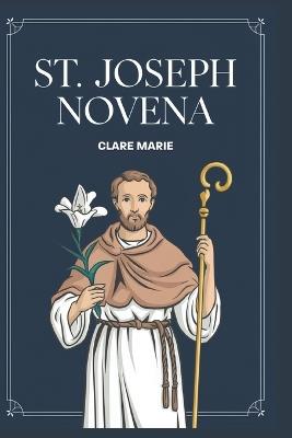 St. Joseph Novena - Clare Marie - cover