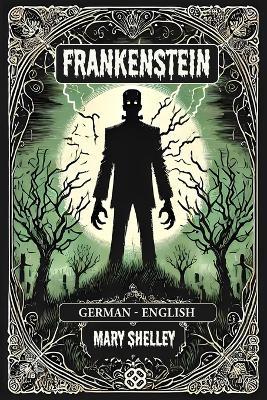 Frankenstein: German-English Bilingual Edition - Mary Shelley - cover