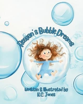 Reagan's Bubble Dreams - K C Jones - cover