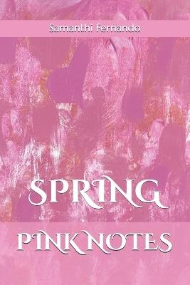 Spring Pink Notes - Samanthi Fernando - cover
