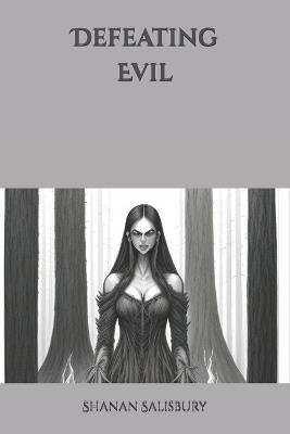 Defeating Evil - Shanan Salisbury - cover