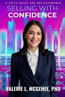 Selling With Confidence - Valerie L McGehee - cover