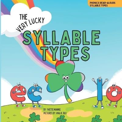 The Very Lucky Syllable Types - Yvette Manns - cover