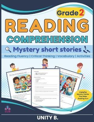 Mystery short stories for Grade 2 Comprehension: Reading Book for 2nd graders - Unity B - cover
