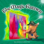 The Magic Gateway: Curiosity results in a joyous and inspiring experience.