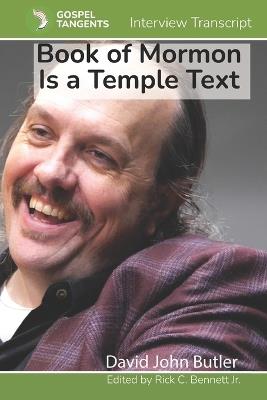 Book of Mormon Is a Temple Text - Gospel Tangents Interview - cover