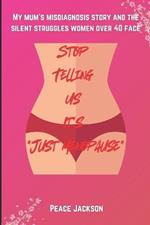 Stop Telling Us It's 