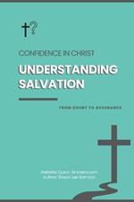 Understanding Salvation: Confidence in Christ.