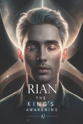 Rian: The King's Awakening: A Cosmic Battle for the Fate of Universes - Arihant Jain - cover