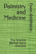 Palmistry and Medicine: The Science Behind Hand Analysis
