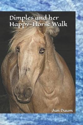 Dimples and the Happy-Horse Walk - Jan Daum - cover