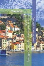 Panache in Paradise Exploring the Beauty of Corsica: Corsica with Panache: Stylish Guide to a Mountain in the Sea