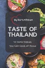 Taste of Thailand: 10 Iconic Dishes You Can Cook at Home