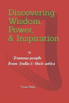 71 Famous People from India and Their Stories: Discovering Wisdom, Power, and Inspiration - Vineesh Mathew - cover