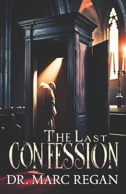 The Last Confession - Marc Regan - cover