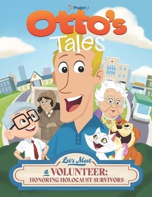 Otto's Tales: Let's Meet a Volunteer: Honoring Holocaust Survivors - Prageru - cover