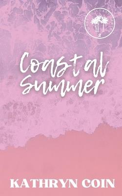 Coastal Summer - Kathryn Coin - cover