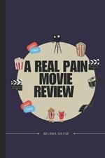 A Real Pain Movie Review: Exploring Generational Struggles and Humor