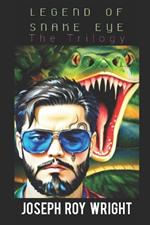 Legend Of Snake Eye: The Trilogy