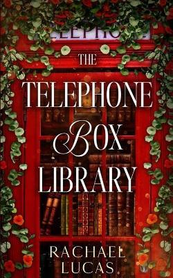 The Telephone Box Library - Rachael Lucas - cover